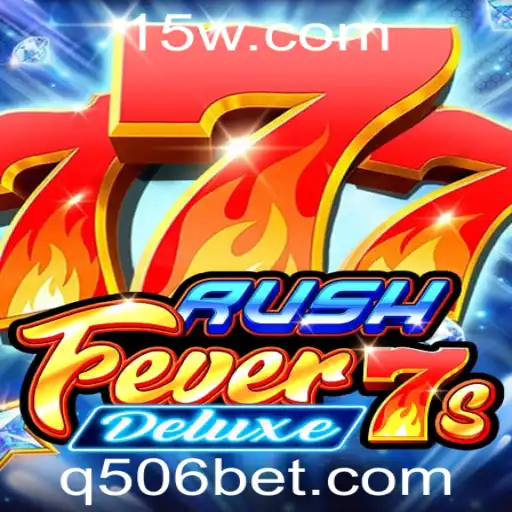 Descubra RushFever7sDeluxe: O Jogo Revolucionário da 506bet